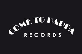 Come To Pappa Records